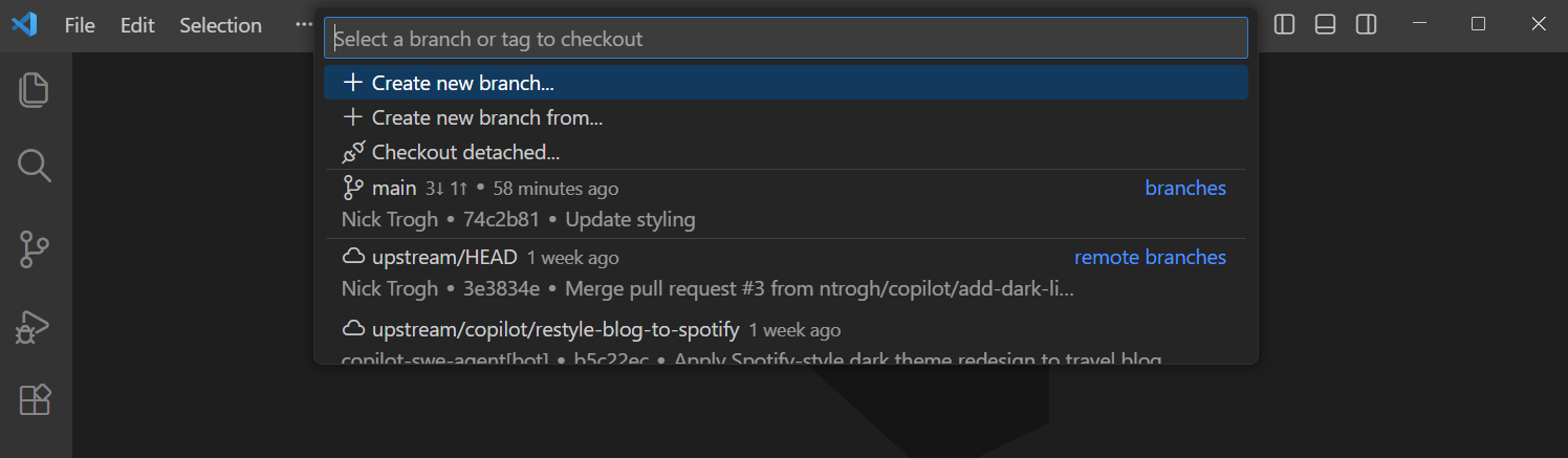 Screenshot of a VS Code quick pick dropdown titled Select a branch or tag to checkout. The first highlighted entry reads Create new branch, followed by Create new branch from and Checkout detached. Below them, under a heading branches, is the local branch main with its last commit, and under a heading remote branches are two upstream branches.